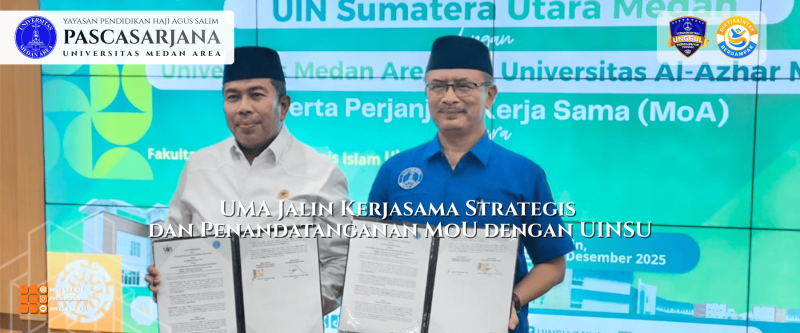 UMA Jalin Kerjasama Strategis dan Penandatanganan MoU dengan UINSU