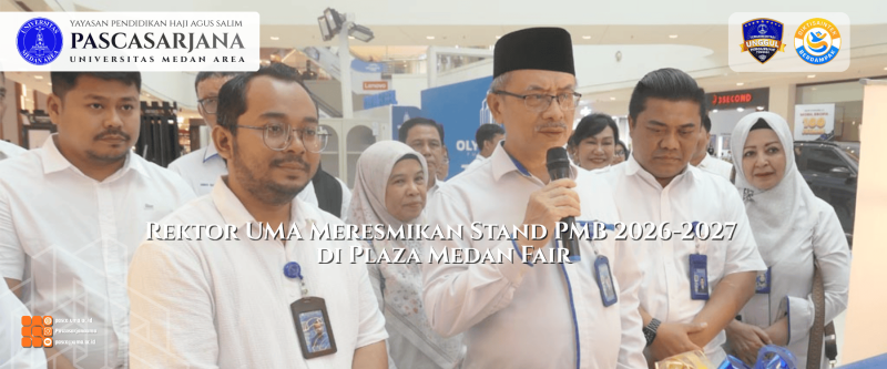 Rektor UMA Meresmikan Stand PMB 2026-2027 di Plaza Medan Fai